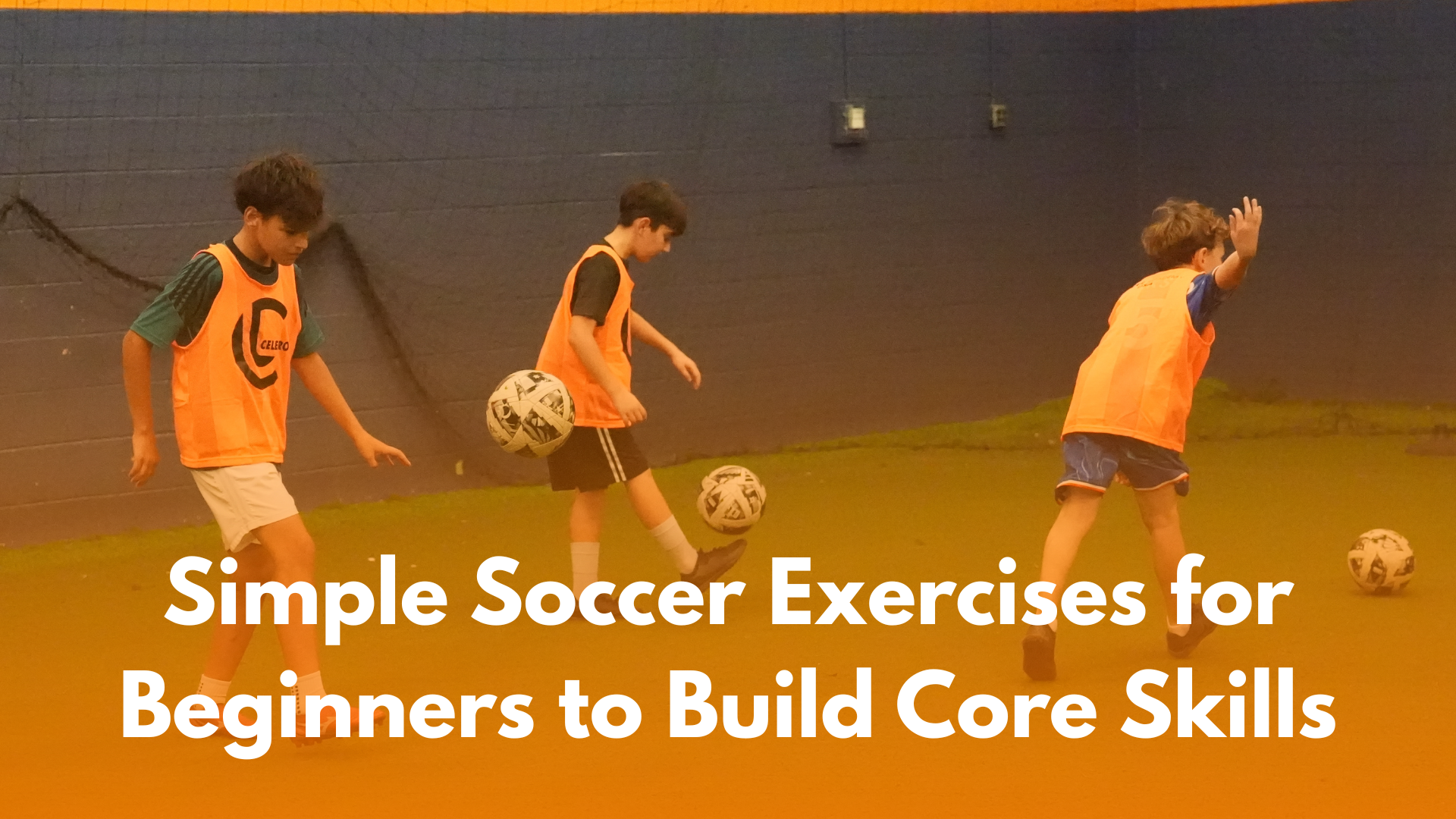 Simple Soccer Exercises for Beginners to Build Core Skills