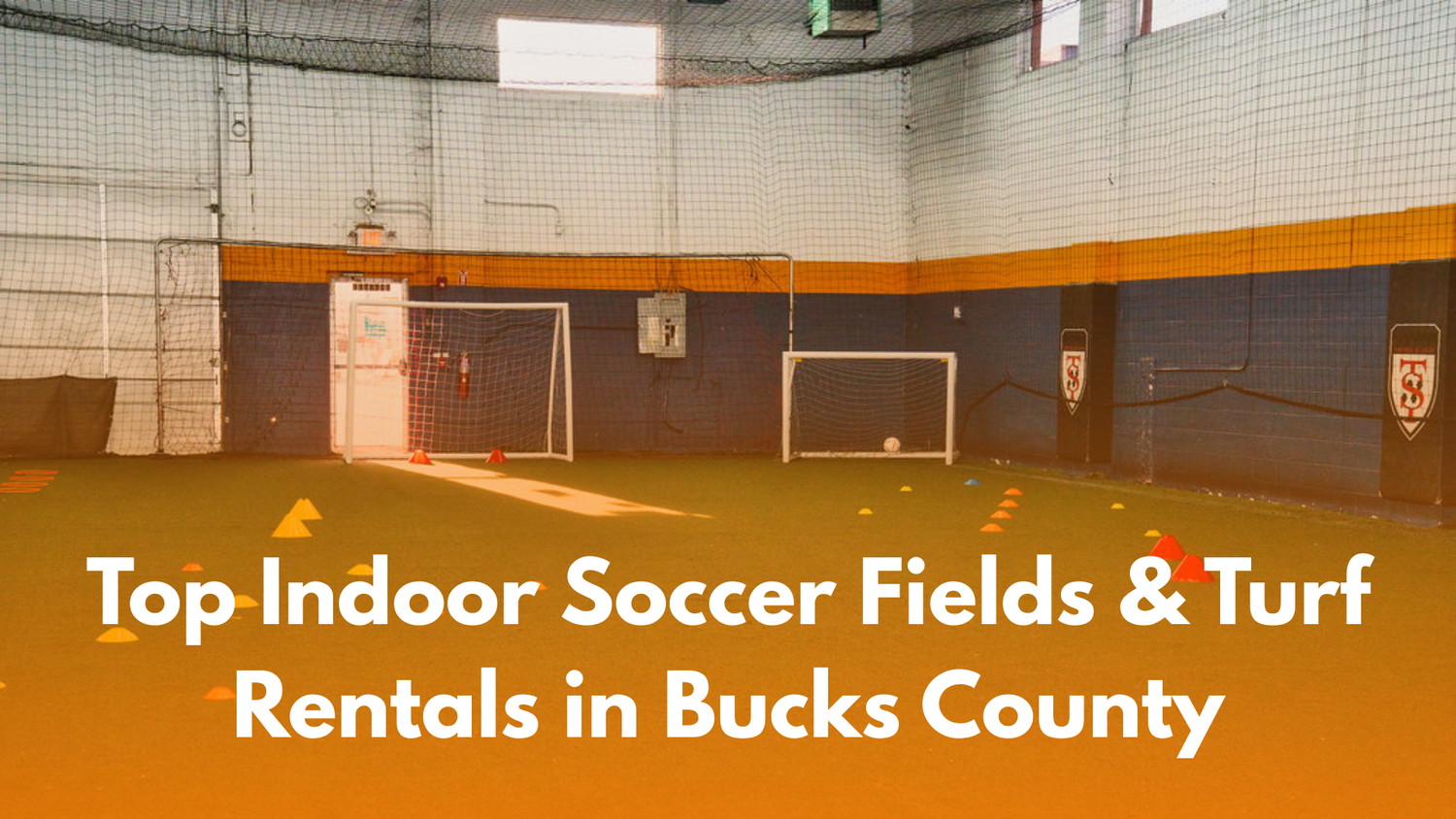Top Indoor Soccer Fields & Turf Rentals in Bucks County