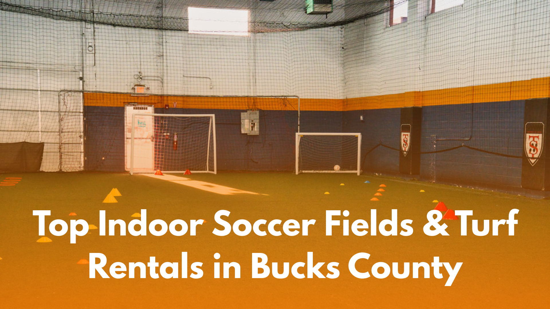Top Indoor Soccer Fields & Turf Rentals in Bucks County